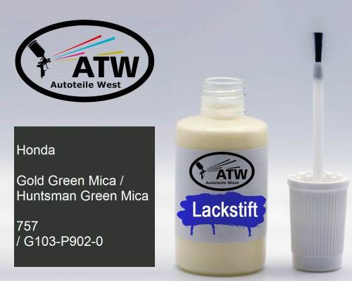 Honda, Gold Green Mica / Huntsman Green Mica, 757 / G103-P902-0: 20ml Lackstift, von ATW Autoteile West.